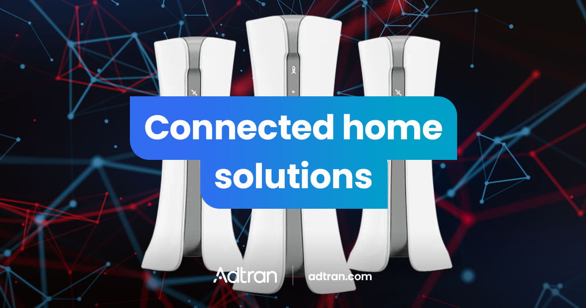 Connected home solutions