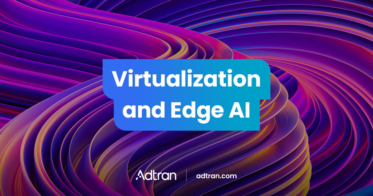 Virtualization and Edge AI