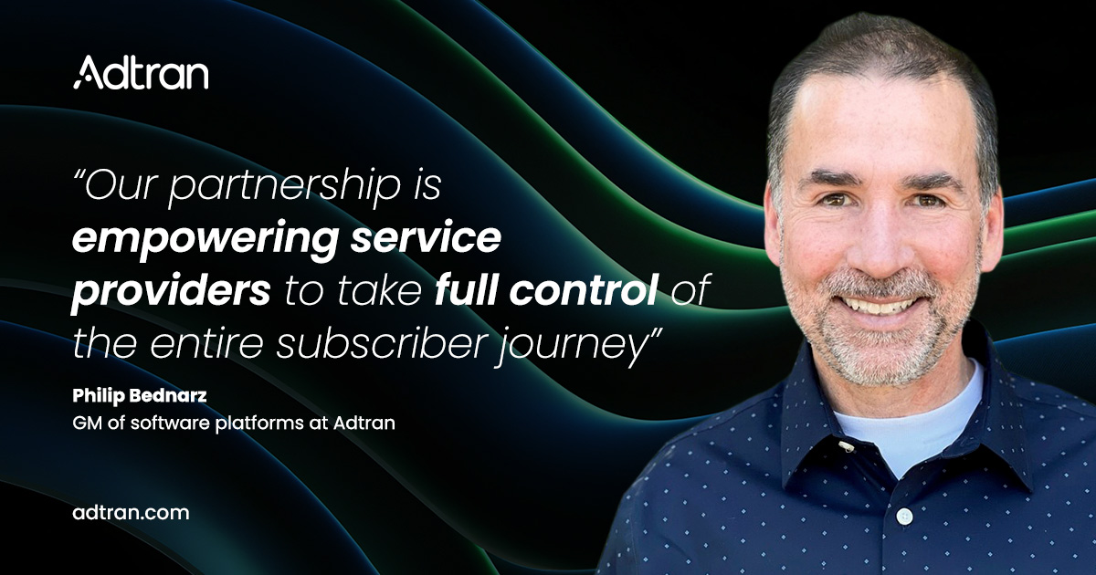 Adtran and GLDS expand partnership to deliver billing-driven, zero-touch automation for subscriber lifecycle management