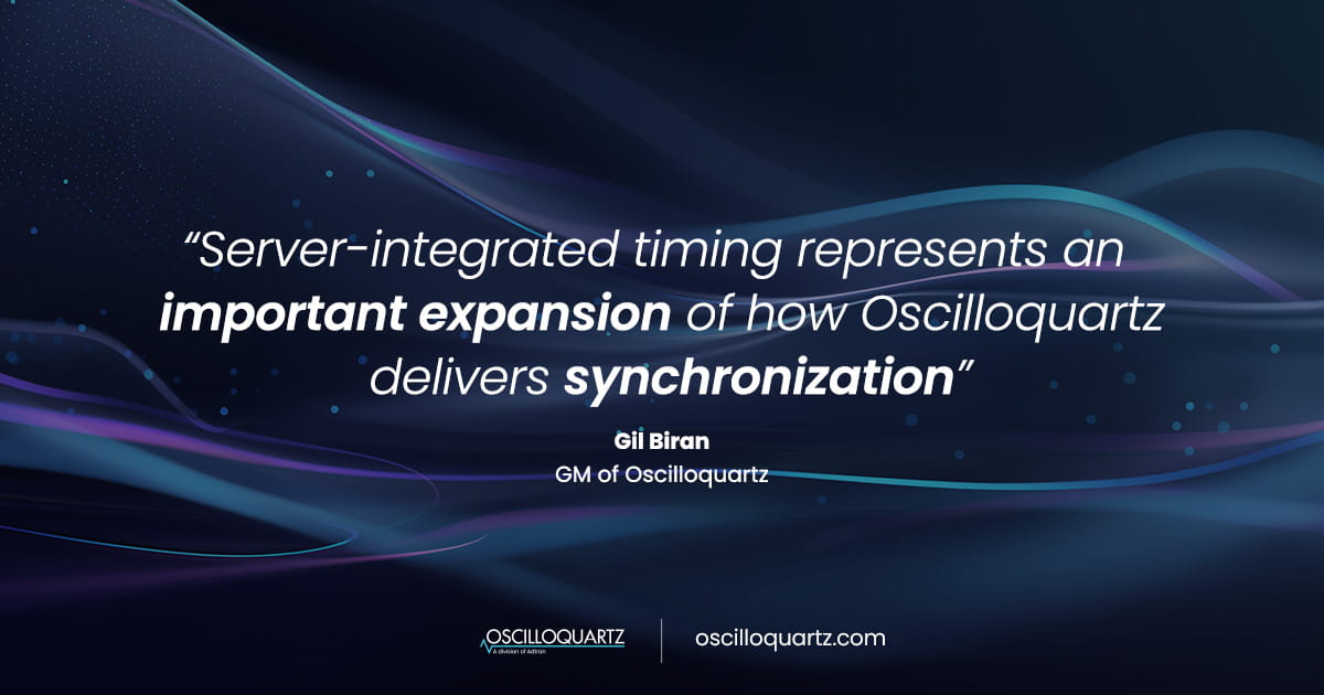 Oscilloquartz expands OSAinside™ Series OSA 5400 TimeCard™ with advanced server-integrated timing capabilities