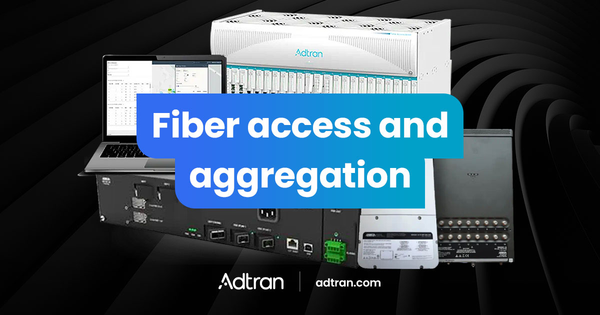 Fiber access and aggregation