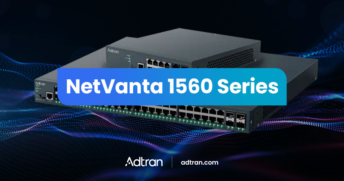 NetVanta 1560 Series