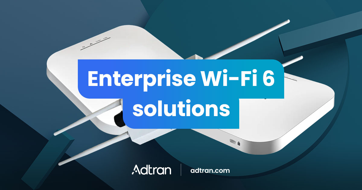 Enterprise Wi-Fi 6 solutions