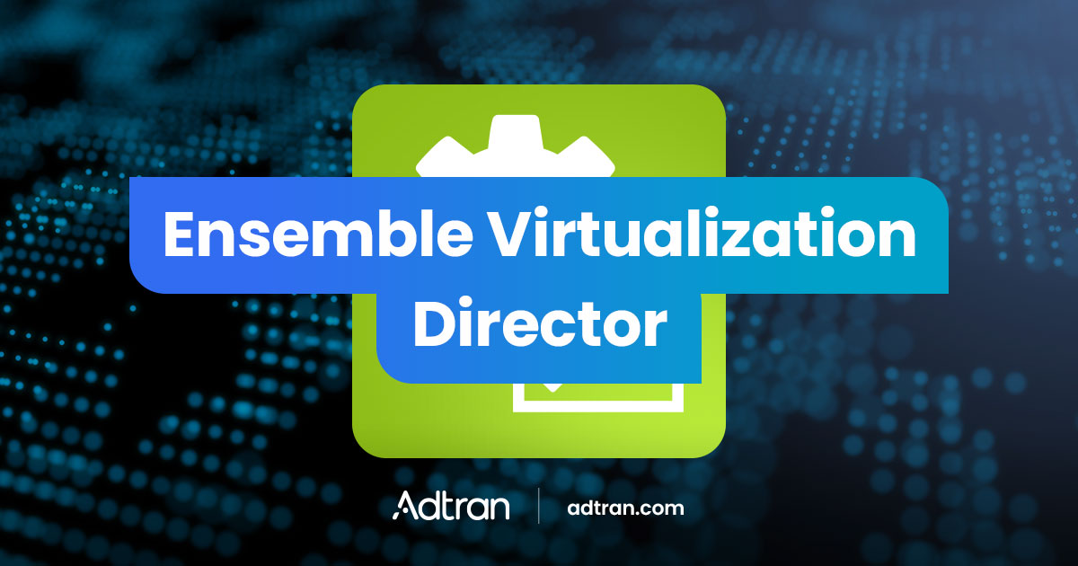 Ensemble Virtualization Director