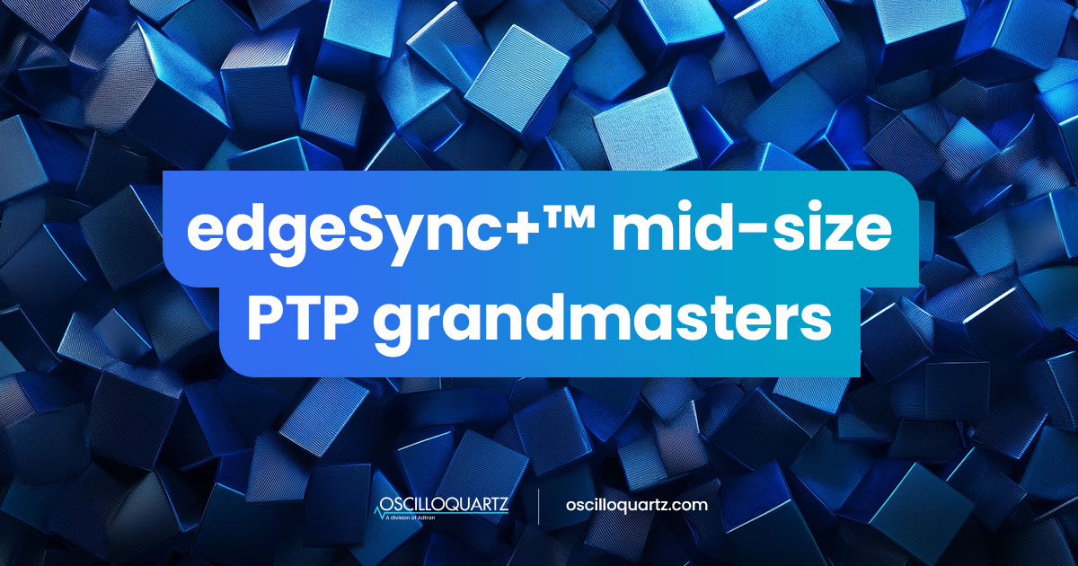 edgeSync mid-size PTP grandmaster