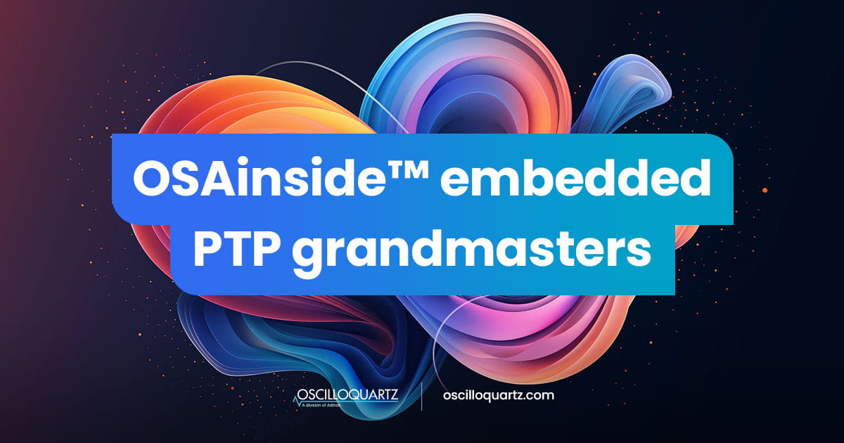 OSAinside embedded PTP grandmasters